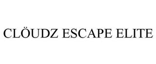 CLÖUDZ ESCAPE ELITE trademark