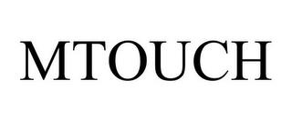 MTOUCH trademark