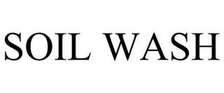 SOIL WASH trademark