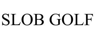 SLOB GOLF trademark