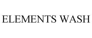 ELEMENTS WASH trademark