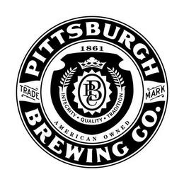 PITTSBURGH BREWING CO. TRADE MARK AMERICAN OWNED 1861 PBC INTEGRITY QUALITY TRADITION trademark