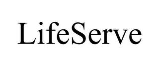 LIFESERVE trademark