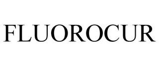 FLUOROCUR trademark