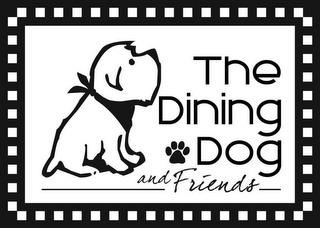 THE DINING DOG AND FRIENDS trademark