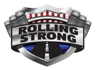 ROLLING STRONG trademark