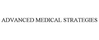 ADVANCED MEDICAL STRATEGIES trademark