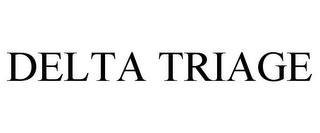 DELTA TRIAGE trademark