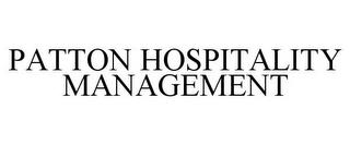 PATTON HOSPITALITY MANAGEMENT trademark