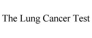 THE LUNG CANCER TEST trademark