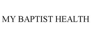 MY BAPTIST HEALTH trademark