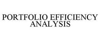 PORTFOLIO EFFICIENCY ANALYSIS trademark