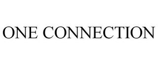 ONE CONNECTION trademark