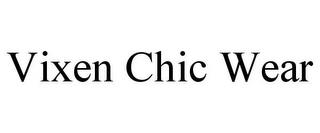 VIXEN CHIC WEAR trademark