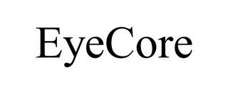 EYECORE trademark