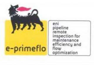 E-PRIMEFLO ENI PIPELINE REMOTE INSPECTION FOR MAINTENANCE EFFICIENCY AND FLOW OPTIMIZATION trademark