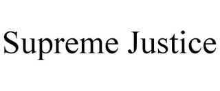 SUPREME JUSTICE trademark