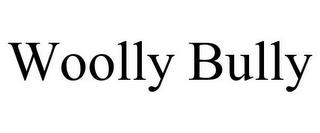 WOOLLY BULLY trademark