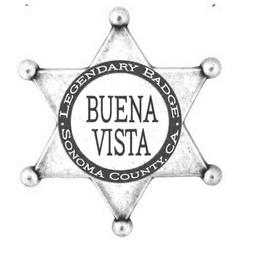 BUENA VISTA ·LEGENDARY BADGE· SONOMA COUNTY, CA trademark