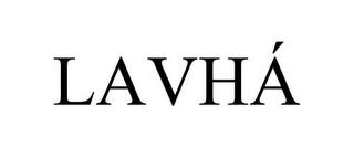 LAVHÁ trademark