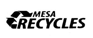 MESA RECYCLES trademark