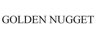 GOLDEN NUGGET trademark