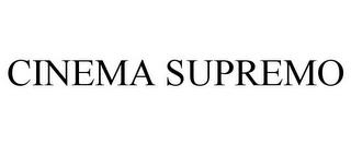 CINEMA SUPREMO trademark