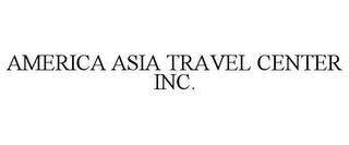 AMERICA ASIA TRAVEL CENTER INC. trademark