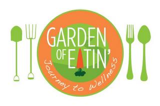 GARDEN OF EATIN' JOURNEY TO WELLNESS trademark