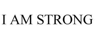 I AM STRONG trademark