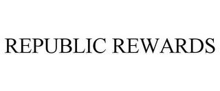 REPUBLIC REWARDS trademark