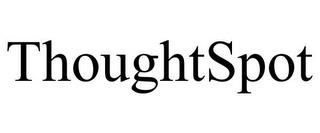 THOUGHTSPOT trademark