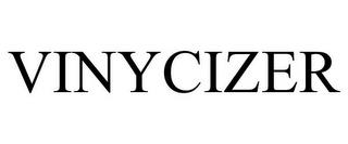 VINYCIZER trademark