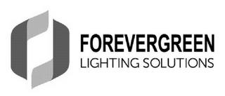 FOREVERGREEN LIGHTING SOLUTIONS trademark