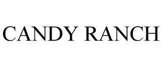 CANDY RANCH trademark