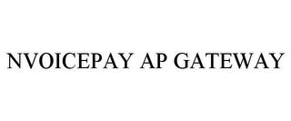 NVOICEPAY AP GATEWAY trademark