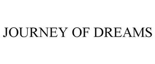 JOURNEY OF DREAMS trademark