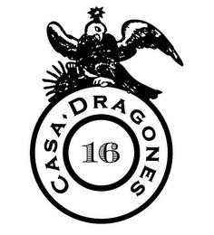 CASA DRAGONES 16 trademark