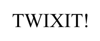 TWIXIT! trademark