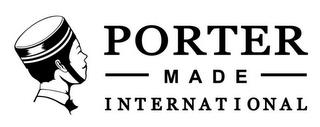 PORTER MADE INTERNATIONAL trademark