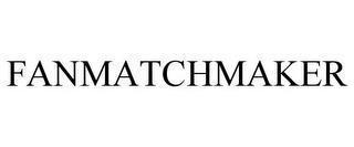 FANMATCHMAKER trademark