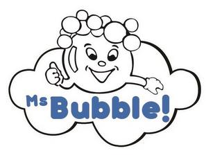 MS BUBBLE! trademark