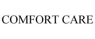 COMFORT CARE trademark