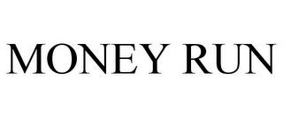 MONEY RUN trademark