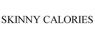 SKINNY CALORIES trademark