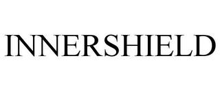 INNERSHIELD trademark