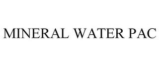 MINERAL WATER PAC trademark