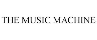 THE MUSIC MACHINE trademark