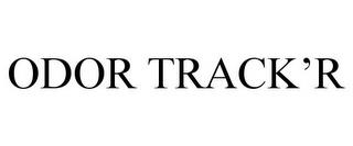 ODOR TRACK'R trademark