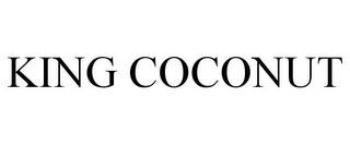 KING COCONUT trademark